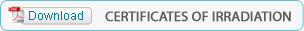 Click here to down load certificates of irradiation for y9ur products